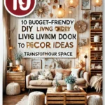 10 Budget-Friendly DIY Living Room Decor Ideas to Transform Your Space